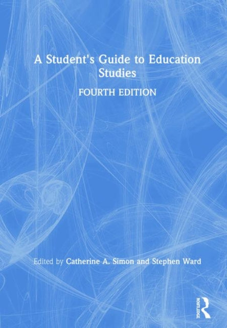 Book cover of: Student's Guide to Education Studies. By: Catherine A. Simon