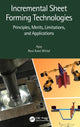 Book cover of: Incremental Sheet Forming Technologies. By: Ravi Kant Mittal
