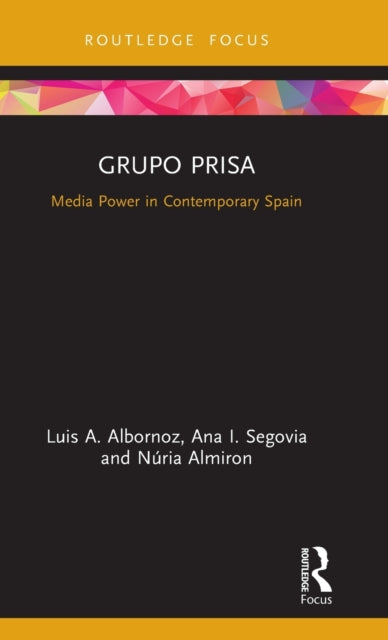 Book cover of: Grupo Prisa. By: Luis A. Albornoz