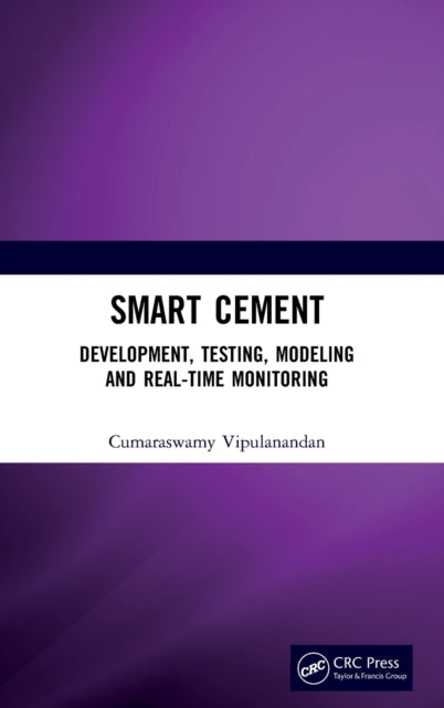 Book cover of: Smart Cement. By: Cumaraswamy Vipulanandan