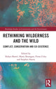 Book cover of: Rethinking Wilderness and the Wild. By: Robyn Bartel