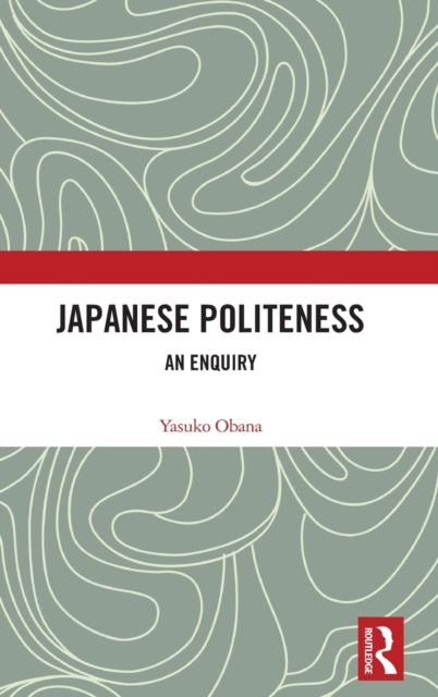 Book cover of: Japanese Politeness. By: Yasuko Obana