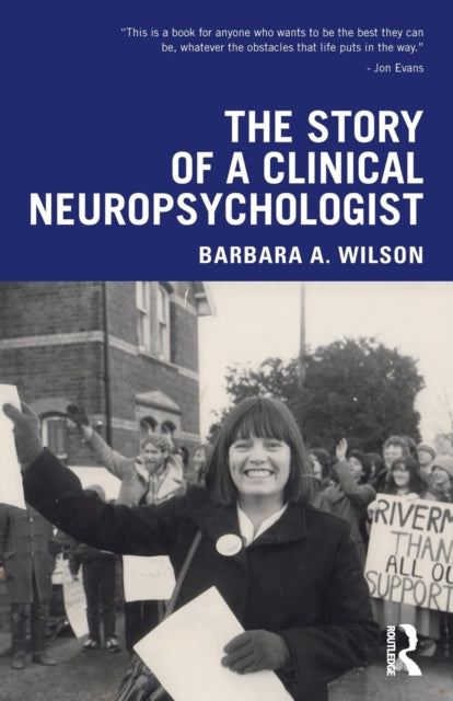 Book cover of: Story of a Clinical Neuropsychologist. By: Barbara A. Wilson