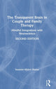 Book cover of: Transparent Brain in Couple and Family Therapy. By: Suzanne Midori Hanna