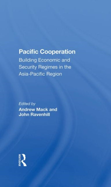 Book cover of: Pacific Cooperation. By: Andrew Mack