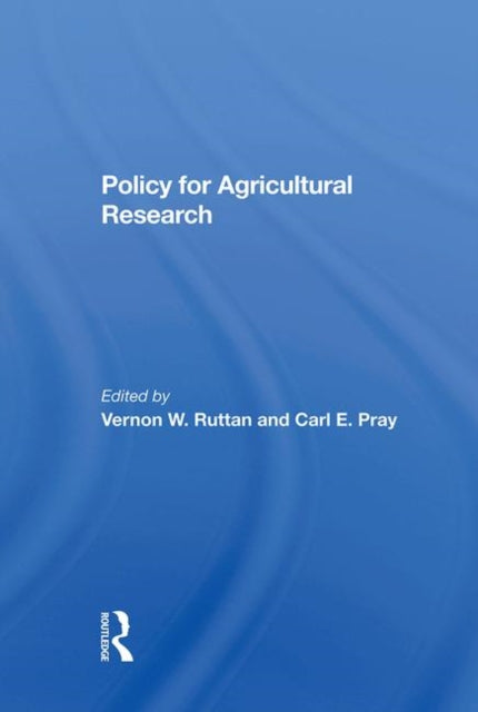 Book cover of: Policy For Agricultural Research. By: Vernon W. Ruttan