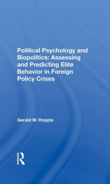 Book cover of: Political Psychology And Biopolitics