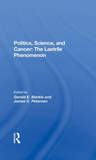Book cover of: Politics, Science And Cancer