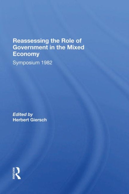 Book cover of: Reassessing/ Avail.hc.only! The Mixed Economy. By: Herbert Giersch