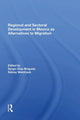 Book cover of: Regional And Sectoral Development In Mexico As Alternatives To Migration. By: Sergio Diaz-briquets