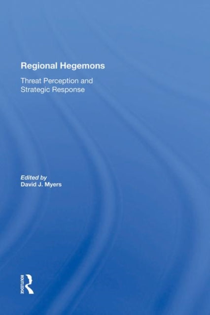 Book cover of: Regional Hegemons. By: David J. Myers