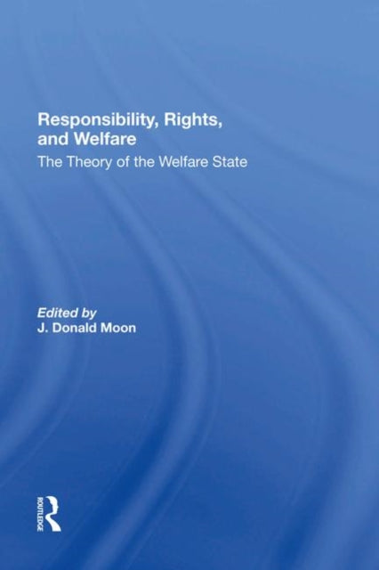 Book cover of: Responsibility, Rights, And Welfare