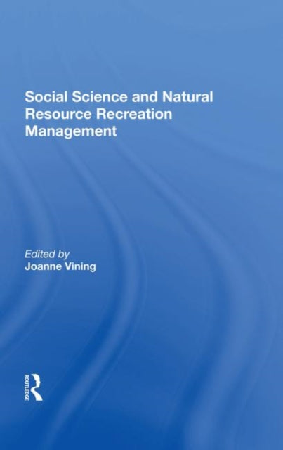 Book cover of: Social Science And Natural Resource Recreation Management