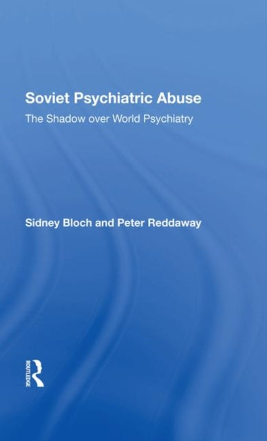 Book cover of: Soviet Psychiatric Abuse. By: Sidney Bloch