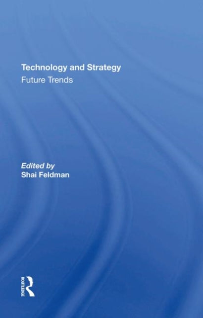 Book cover of: Technology And Strategy. By: Shai Feldman