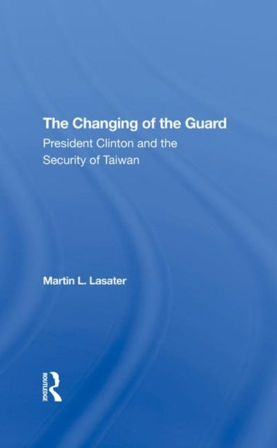 Book cover of: Changing Of The Guard. By: Martin L. Lasater