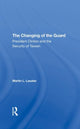 Book cover of: Changing Of The Guard. By: Martin L. Lasater