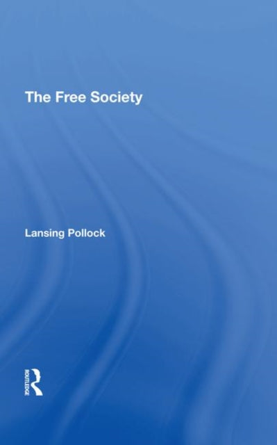 Book cover of: Free Society. By: Lansing Pollock