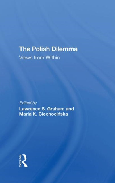 Book cover of: Polish Dilemma. By: Lawrence S. Graham