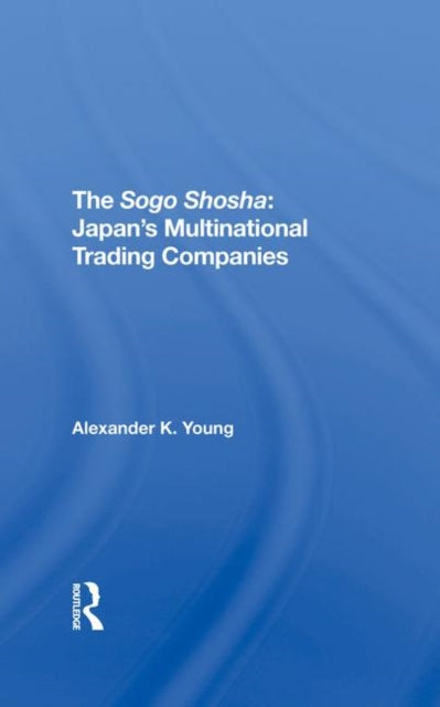 Book cover of: Sogo Shosha. By: Alexander Young