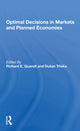 Book cover of: Optimal Decisions In Markets And Planned Economies. By: Richard Quandt