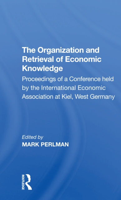 Book cover of: Organization and Retrieval of Economic Knowledge. By: Elliot Perlman