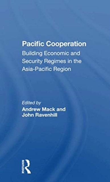 Book cover of: Pacific Cooperation. By: Andrew Mack