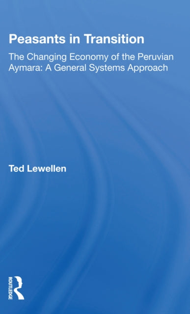 Book cover of: Peasants In Transition. By: Ted C. Lewellen