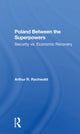 Book cover of: Poland Between The Superpowers. By: Arthur R. Rachwald