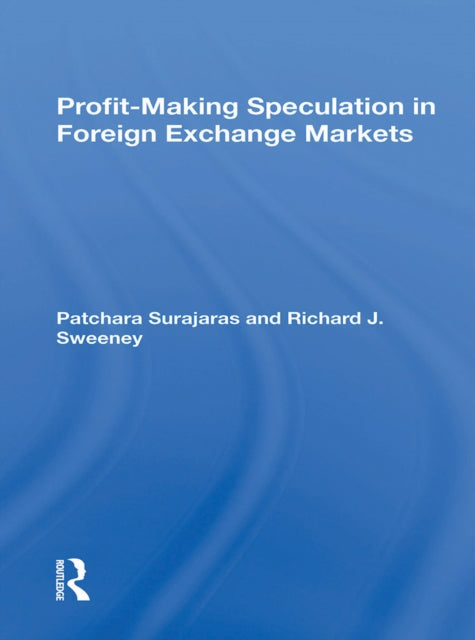 Book cover of: Profitmaking Speculation In Foreign Exchange Markets. By: Patchara Surajaras