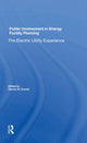 Book cover of: Public Involvement In Energy Facility Planning. By: Dennis W. Ducsik