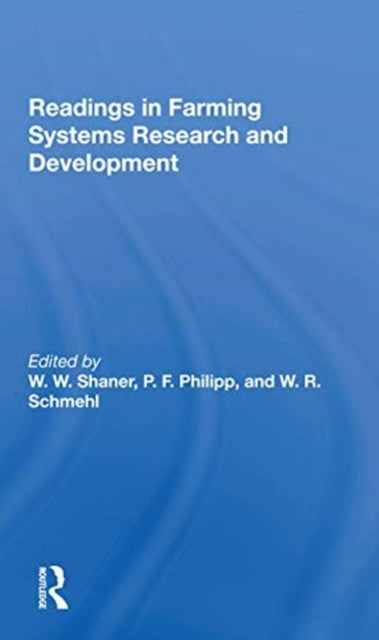Book cover of: Readings In Farming Systems Research And Development. By: W. R. Schmehl