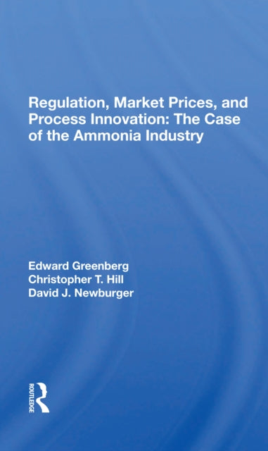 Book cover of: Regulation, Market Prices, And Process Innovation. By: Edward Greenberg
