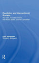 Book cover of: Revolution And Intervention In Grenada. By: Kai P. Schoenhals