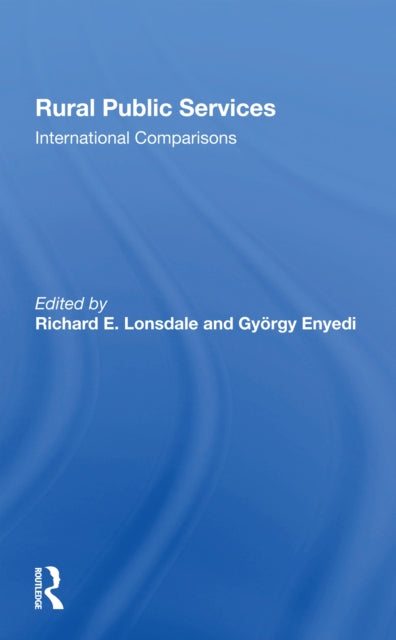 Book cover of: Rural Public Services. By: Richard E Lonsdale