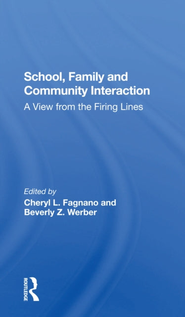 Book cover of: School, Family, And Community Interaction. By: Cheryl L. Fagnano