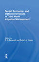 Book cover of: Social, Economic, And Institutional Issues In Third World Irrigation Management. By: Rajan K. Sampath