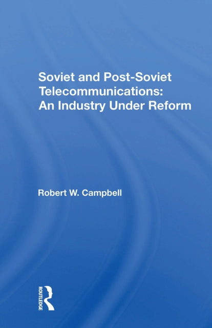 Book cover of: Soviet And Postsoviet Telecommunications