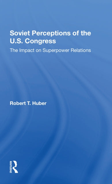 Book cover of: Soviet Perceptions Of The U.s. Congress