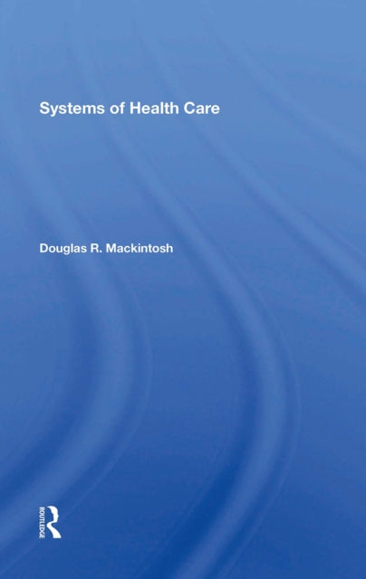 Book cover of: Systems Of Health Care