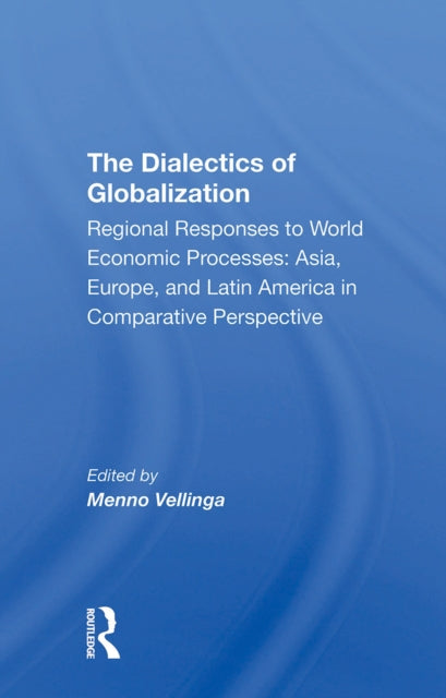Book cover of: Dialectics Of Globalization