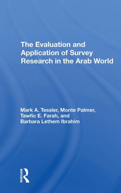 Book cover of: Evaluation And Application Of Survey Research In The Arab World