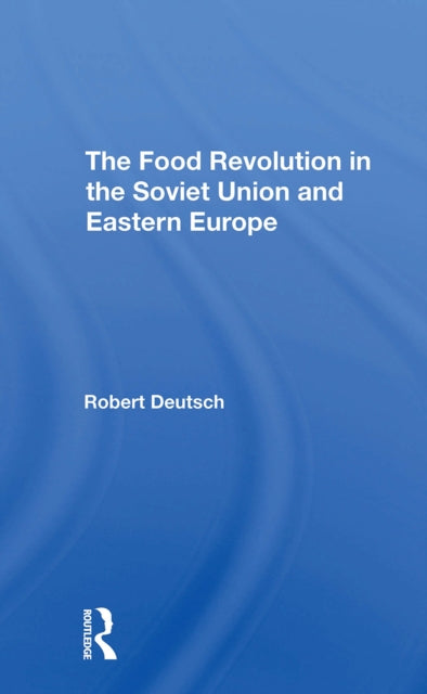 Book cover of: Food Revolution In The Soviet Union And Eastern Europe