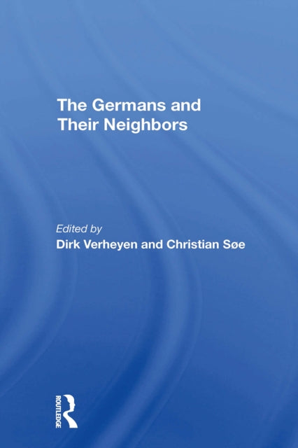 Book cover of: Germans And Their Neighbors