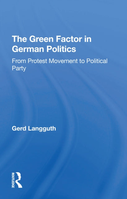 Book cover of: Green Factor In German Politics. By: Gerd Langguth