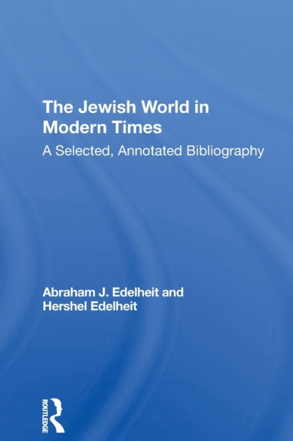 Book cover of: Jewish World In Modern Times. By: Abraham J. Edelheit