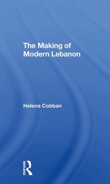 Book cover of: Making Of Modern Lebanon