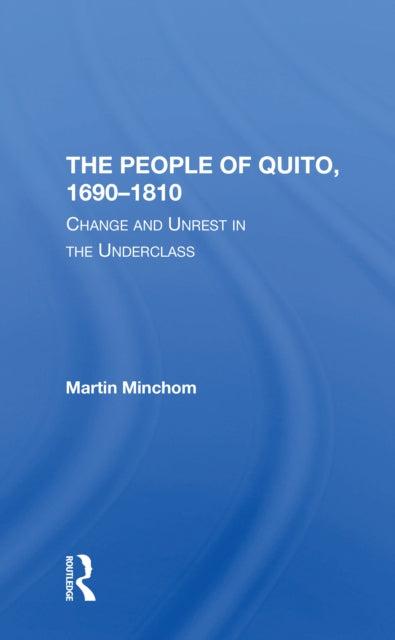 Book cover of: People Of Quito, 1690-1810. By: Martin Minchom