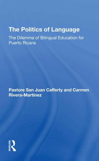 Book cover of: Politics Of Language. By: Pastora San Juan Cafferty