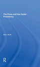 Book cover of: Press And The Carter Presidency. By: Mark J. Rozell
